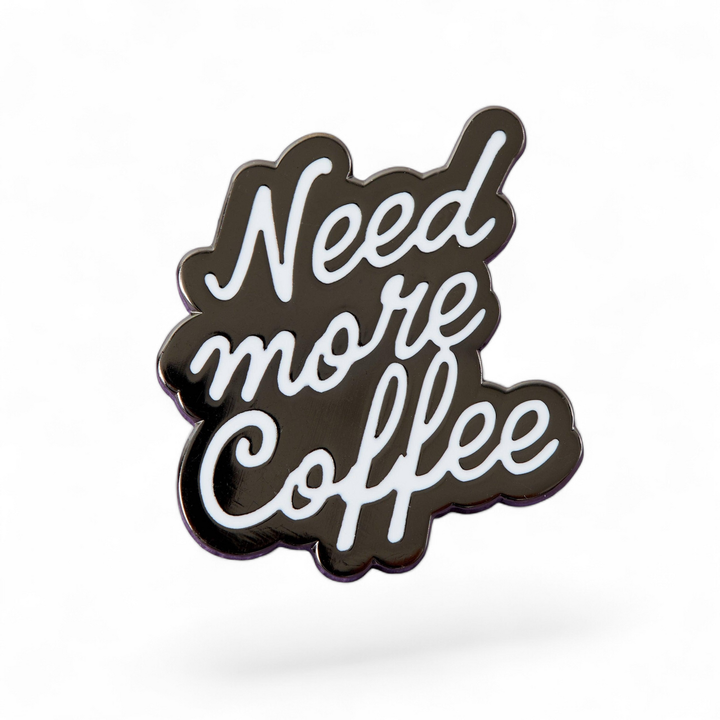 Need More Coffee Enamel Pin